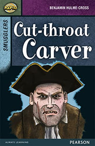 Rapid Stage 8 Set B: Smugglers: Cut-throat Carver 