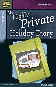 Rapid Stage 9 Set A: Bradley: My Highly Private Holiday Diary 