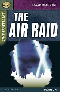 Rapid Stage 9 Set A: Time Travellers: The Air Raid 