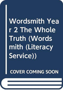 Wordsmith Year 2 The Whole Truth 