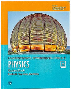 Pearson Edexcel International GCSE (9-1) Physics Student Book 