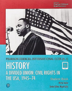 Pearson Edexcel International GCSE (9-1) History: A Divided Union: Civil Rights in the USA, 1945–74 Student Book 