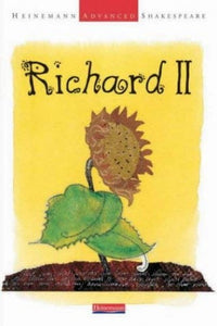 Heinemann Advanced Shakespeare: Richard II 