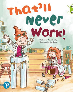 Bug Club Shared Reading: That'll Never Work! (Reception) 