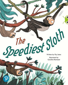 Bug Club Shared Reading: The Speediest Sloth (Year 2) 