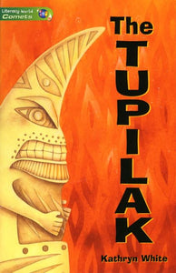 Literacy World Comets St 3 Novel Tupilak 