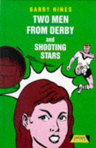 Two Men from Derby and Shooting Stars 