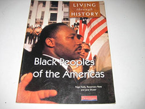 Living Through History: Foundation Book.   Black Peoples of the Americas 