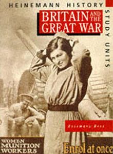 Heinemann History Study Units: Student Book.  Britain and the Great War 