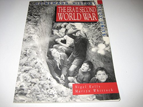 Heinemann History Study Units: Student Book.  The Era of the Second World War