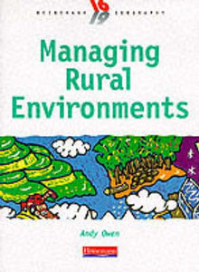 Heinemann 16-19 Geography: Managing Rural Environments 