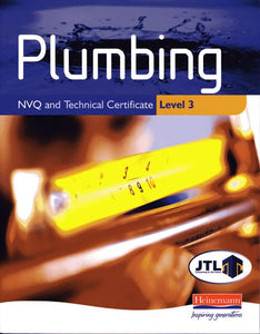 Plumbing NVQ and Technical Certificate Level 3 Student Book 