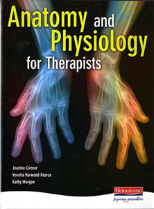 Anatomy and Physiology for Therapists 