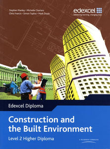 Edexcel Diploma: Construction and the Built Environment: Level 2 Higher Diploma Student Bk 