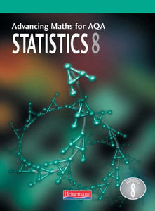 Advancing Maths AQA: Statistics 8 (S8) 