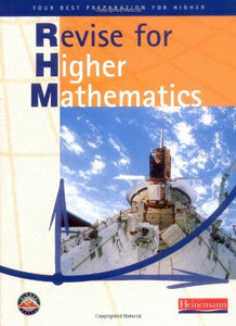 Revise for Heinemann Higher Mathematics 