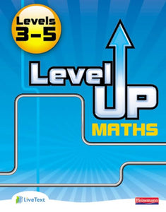 Level Up Maths: Pupil Book (Level 3-5) 