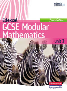 Edexcel GCSE Modular Mathematics Foundation Unit 3 