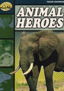 Rapid Reading: Animal Heroes (Stage 6 Level 6B) 