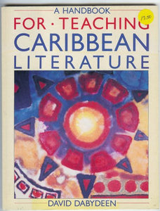 A Handbook for Teaching Caribbean Literature 