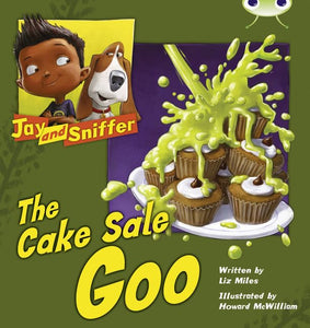 Bug Club Blue (KS1) B/1B Jay and Sniffer: The Cake Sale Goo 