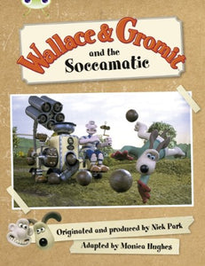 BC Green B/1B Wallace and Gromit and the Soccomatic 