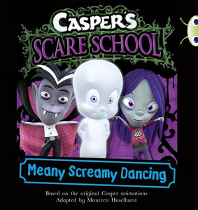 BC Orange B/1A Casper's Scare School: Meany Screamy Dancing 