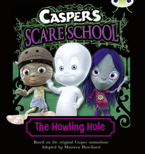 BC Turquoise A/1A Casper's Scare School: The Howling Hole 