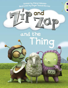 Bug Club Guided Fiction Year 1 Yellow A Zip and Zap and The Thing 