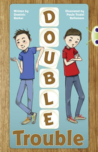 Bug Club Independent Fiction Year 3 Brown A Double Trouble 