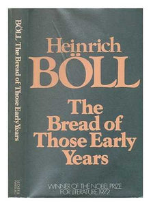 The Bread of Those Early Years 