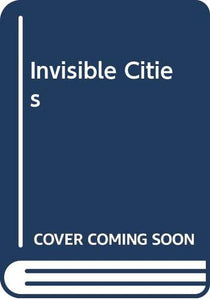 Invisible Cities 