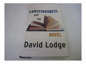 Consciousness And The Novel 