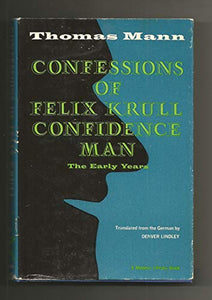 Confessions of Felix Krull, Confidence Man 