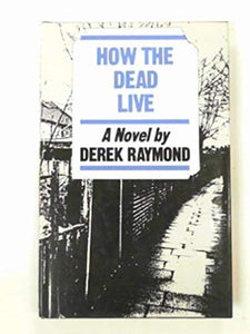 How the Dead Live 