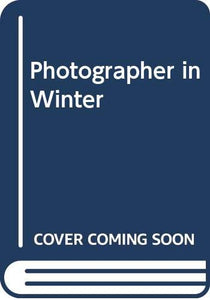 Photographer in Winter 