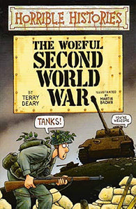 Horrible Histories: Woeful Second World War 