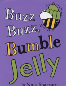 Buzz, Buzz Bumble Jelly 