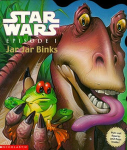 Jar Jar Binks (Lift the Flap Book) 