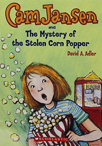 Cam Jansen and the Mystery of the Stolen Corn Popper Edition: Reprint 