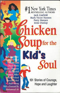 Chicken Soup for the Kid's Soul: 101 Stories 