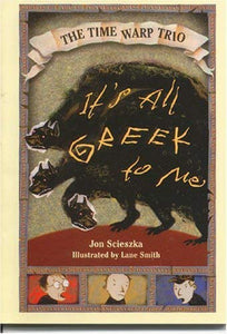 It' All Greek To Me (The Time Warp Trio) 