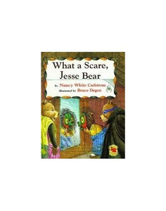 What a scare, Jesse Bear! 