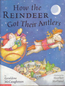 How the Reindeer Got Their Antlers 