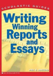 Writing Winning Reports and Essays 