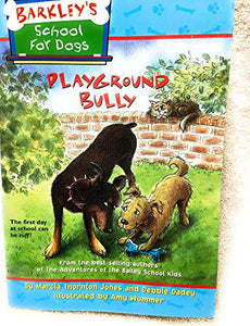 Barkley's School for Dogs #1: Playground Bully 