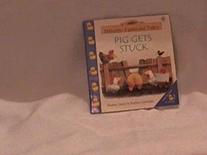 Pig Gets Stuck (Usborne Farmyard Tales) 