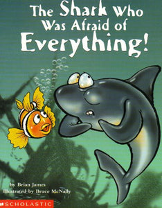 The Shark Who Was Afraid of Everything 