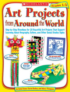 Art Projects from Around the World Grades 1-3 