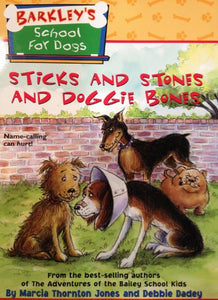 Title: Sticks and Stones and Doggie Bones 